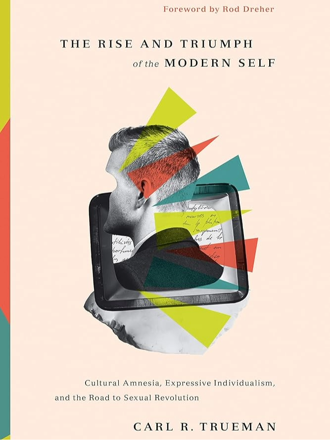 The Rise and Triumph of the Modern Self